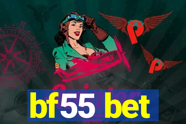 bf55 bet